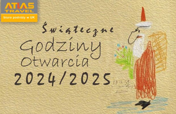 Biuro Podr&oacute;ży w Londynie - Atlas travel Londyn - Godziny Otwarcia Świeta BN i Nowy rok 2025