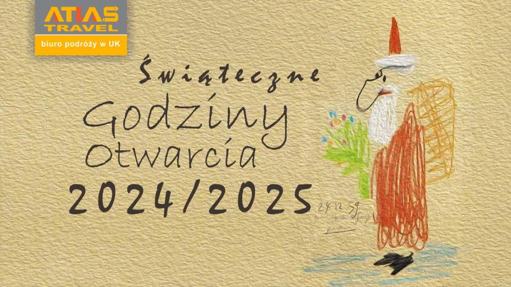 Biuro Podróży w Londynie - Atlas travel Londyn - Godziny Otwarcia Świeta BN i Nowy rok 2025